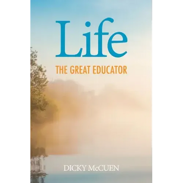 Life, the Great Educator