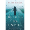 Before He Envies (A Mackenzie White Mystery-Book 12)