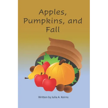 Apples, Pumpkins, and Fall