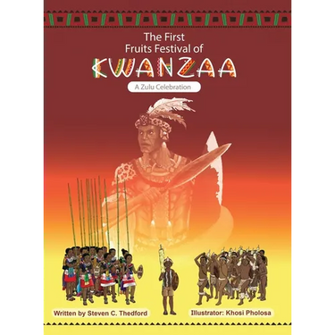 The First Fruits Festival of Kwanzaa ( A Zulu Celebration)
