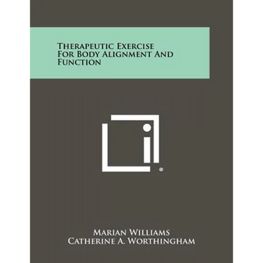 Therapeutic Exercise For Body Alignment And Function
