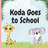 Koda Goes to School: First day at school