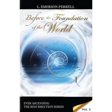 Before The Foundation Of The World