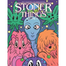 Stoner Things Volume 3: Stoner Coloring Book For Adults