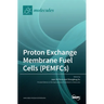 Proton Exchange Membrane Fuel Cells (PEMFCs)