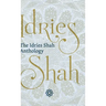 The Idries Shah Anthology