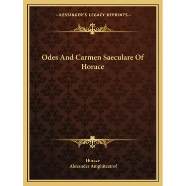 Odes and Carmen Saeculare of Horace