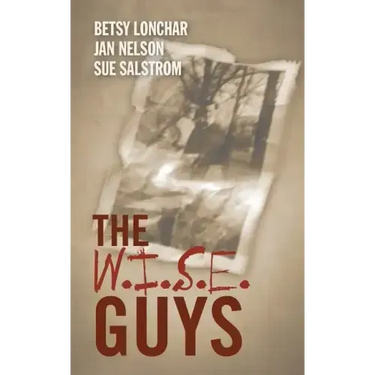 The W.I.S.E. Guys