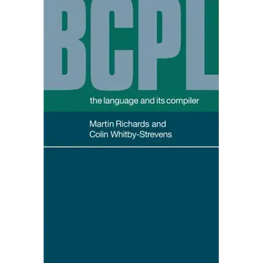 Bcpl: The Language and Its Compiler