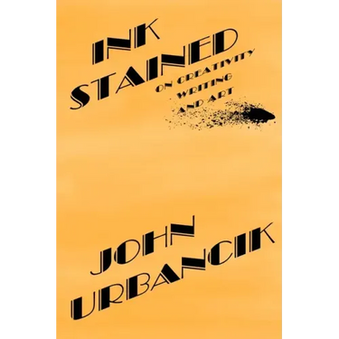 InkStained: On Creativity, Writing, and Art