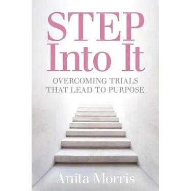 STEP into It: Overcoming Trials That Lead to Purpose