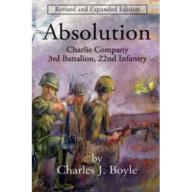 Absolution: Charlie Company, 3rd Battalion, 22nd Infantry