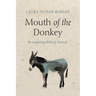 Mouth of the Donkey: Re-Imagining Biblical Animals