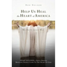 Help Us Heal the Heart of America: We Do It Jesus' Way