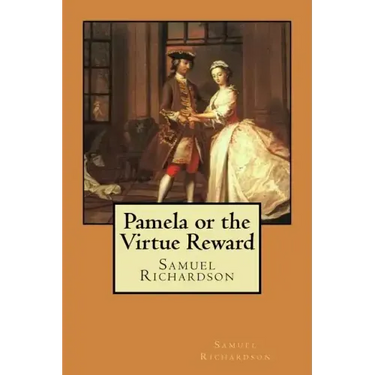 Pamela or the Virtue Reward