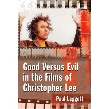 Good Versus Evil in the Films of Christopher Lee
