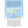 Where in the Americas Are the Lands of the Book of Mormon?