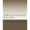 USB: The Universal Serial Bus