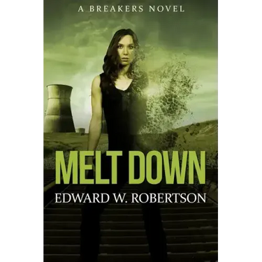 Melt Down: A Breakers Novel