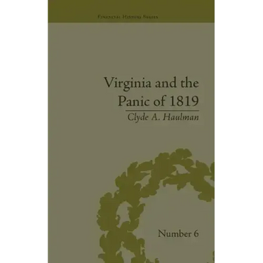 Virginia and the Panic of 1819: The First Great Depression and the Commonwealth