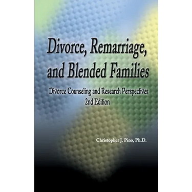 Divorce, Remarriage and Blended Families: Divorce Counseling and Research Perspectives