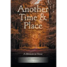 Another Time & Place: A Memoir in Verse