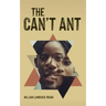 The Can't Ant