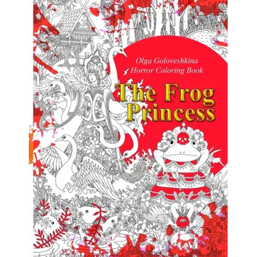 The Frog Princess: Horror coloring book