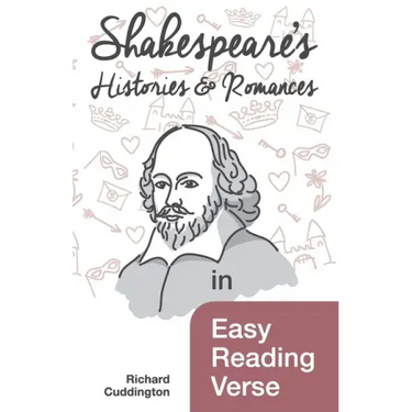 Shakespeare's Histories & Romances in Easy Reading Verse