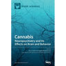 Cannabis: Neuropsychiatry and Its Effects on Brain and Behavior