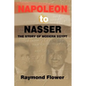 Napoleon to Nasser: The Story of Modern Egypt