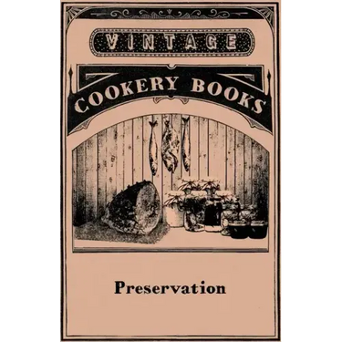 Preservation Jam Making, Jelly Making, Marmalade Making, Pickles, Chutneys & Sauces, Bottling Fruit, Finishing Preservation Work for Show