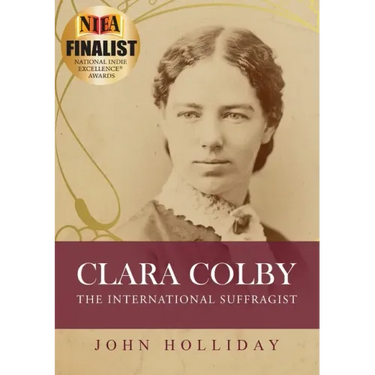 Clara Colby: The International Suffragist