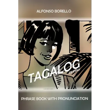 Tagalog Filipino Phrase Book with Pronunciation