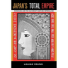 Japan's Total Empire: Manchuria and the Culture of Wartime Imperialism Volume 8