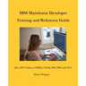 IBM Mainframe Developer Training and Reference Guide