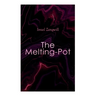 The Melting-Pot