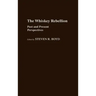 Whiskey Rebellion: Past and Present Perspectives