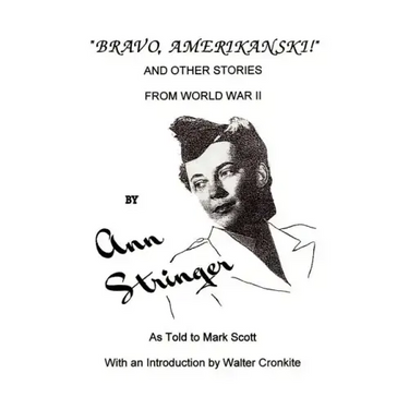 Bravo, Amerikanski!: And Other Stories from World War II
