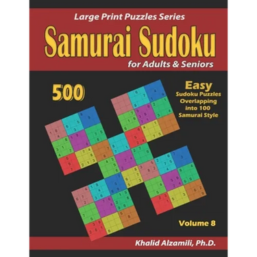 Samurai Sudoku for adults & Seniors: 500 Easy Sudoku Puzzles Overlapping into 100 Samurai Style