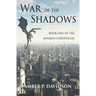 War of the Shadows: Book One of the Misakin Chronicles
