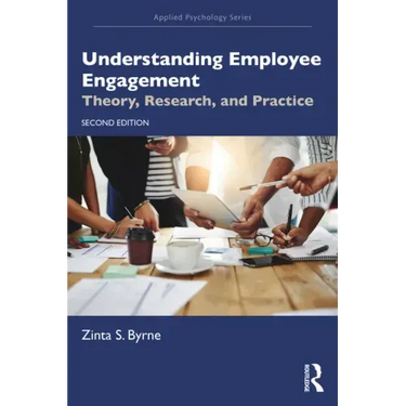Understanding Employee Engagement: Theory, Research, and Practice