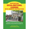 Supporting SOCIAL-EMOTIONAL LEARNING With Remote Instruction