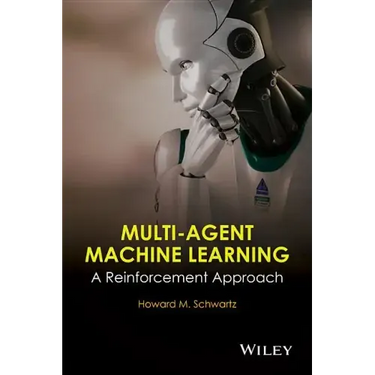 Multi-Agent Machine Learning: A Reinforcement Approach