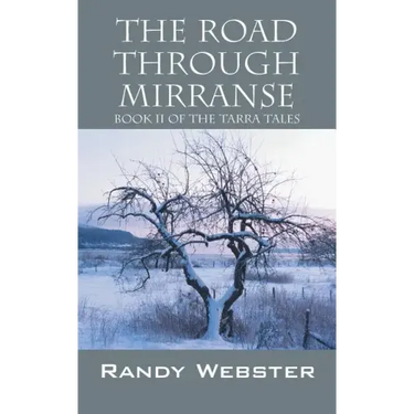 The Road Through Mirranse: Book II of the Tarra Tales