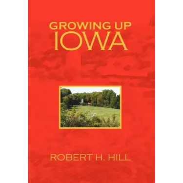 Growing Up Iowa