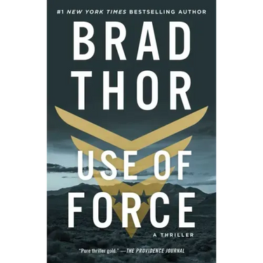 Use of Force: A Thriller