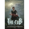The Cub (The Bear Clan Book 1): A Progression Fantasy