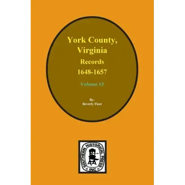 Records of York County, Virginia 1648-1657. (Vol. #3)