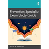 Prevention Specialist Exam Study Guide